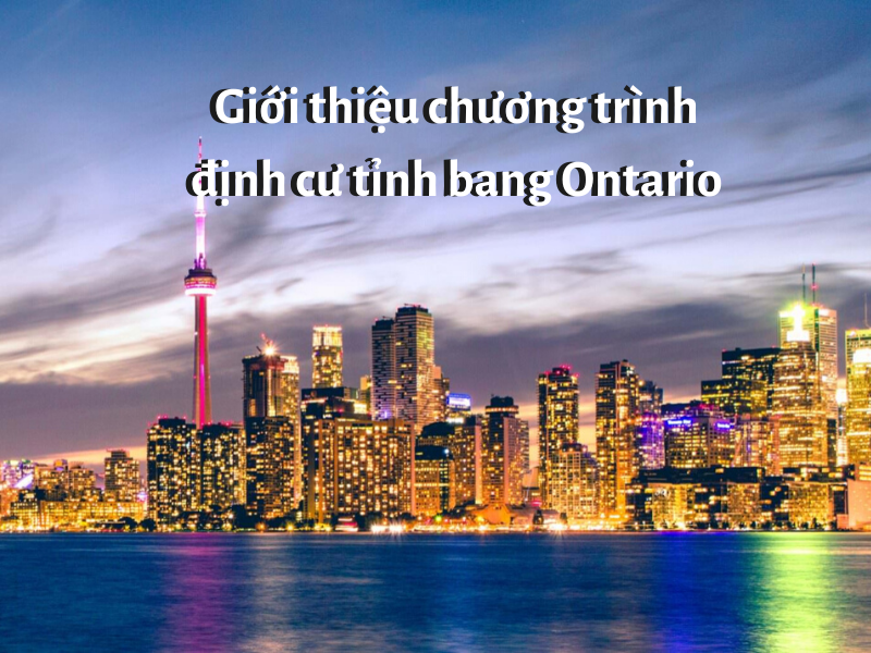 CƠ HỘI ĐỊNH CƯ ONTARIO CHO SINH VIÊN QUỐC TẾ