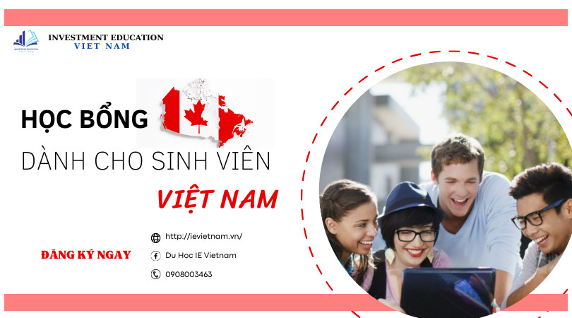 HỌC BỔNG CANADA CHO SINH VIÊN VIỆT NAM